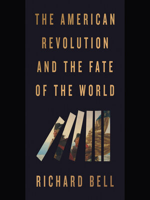 cover image of The American Revolution and the Fate of the World